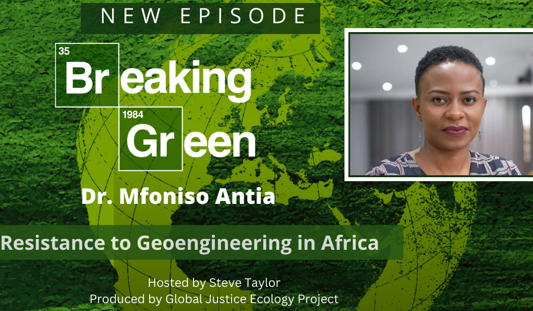 Resistance to Geoengineering in Africa with Dr. Mfoniso Antia