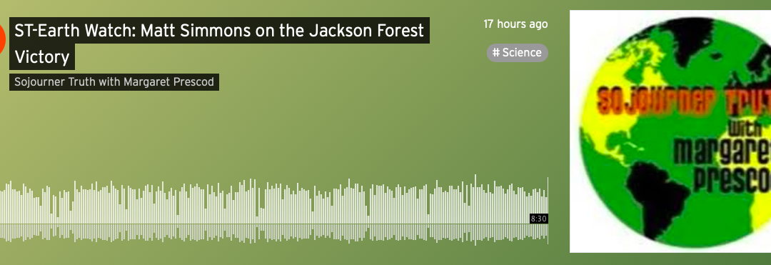 Earth Watch: Matt Simmons on Jackson Forest Victory